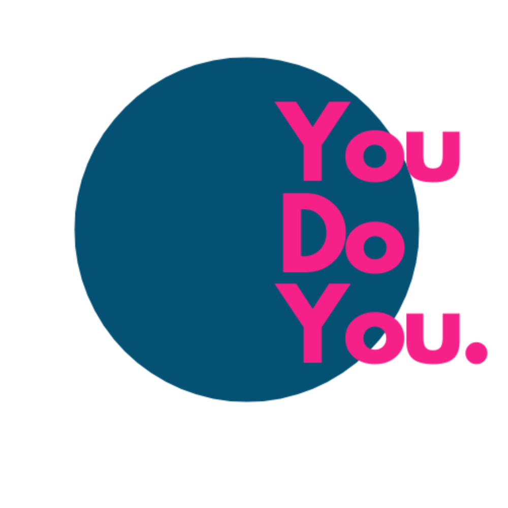 You Do You